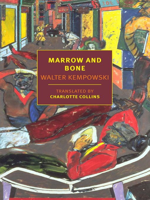 Walter Kempowski: Marrow and Bone (New York Review Books)
