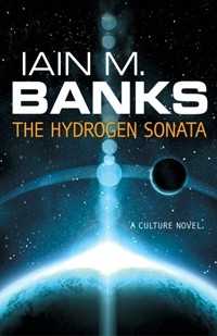 The Hydrogen Sonata (Hardcover, 2012, Orbit Books)