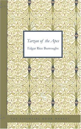 Edgar Rice Burroughs: Tarzan of the Apes (Paperback, 2007, BiblioBazaar)