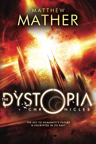 Matthew Mather: The Dystopia Chronicles (Paperback, 2014, 47North)