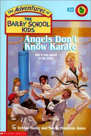 Debbie Dadey: Angels Don't Know Karate (1999, Tandem Library)