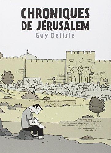 Chroniques de Jérusalem (French language, 2011, Delcourt)
