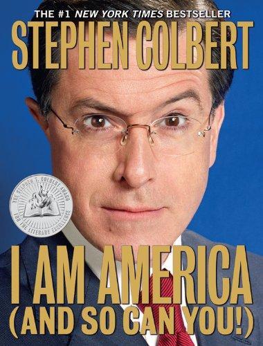 Stephen Colbert, Rich Dahm, Paul Dinello, Allison Silverman, Eric Drysdale, Glenn Eichler, Peter Grosz, Peter Gwinn, Laura Krafft, Stephen Colbert: I Am America (2009)