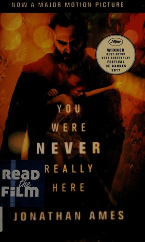 Jonathan Ames: You were never really here (2018)