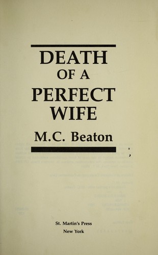 M. C. Beaton: Death of a perfect wife (1989, St. Martin's Press)