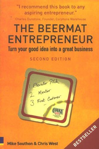 Mike Southon, Chris West: The Beermat Entrepreneur (Paperback, 2005, Financial Times Management)