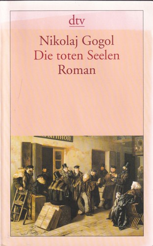 Die toten Seelen (German language, 2008, Deutscher Taschenbuch Verlag)