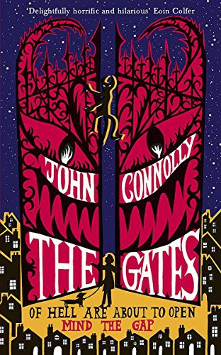 John Connolly: The Gates : A Samuel Johnson Adventure (Hardcover, 2009, Brand: Hodder Stoughton, Atria Books)