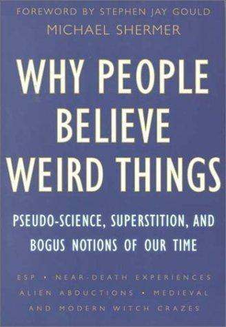 Michael Shermer: Why People Believe Weird Things (2000)