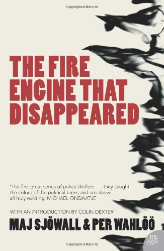 Maj Sjowall, Per Wahlöö: The Fire Engine That Disappeared (Paperback, 2007, HarperPerennial)