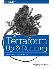 Yevgeniy Brikman: Terraform: Up and Running (2017, O'Reilly)