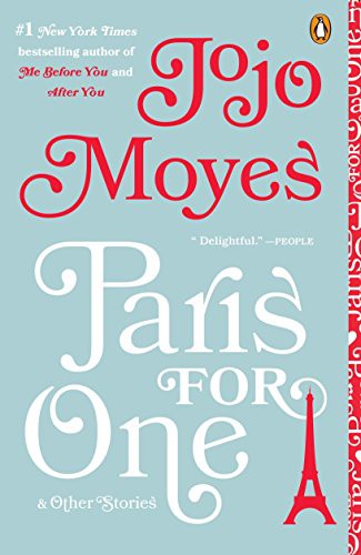 Jojo Moyes: Paris for One and Other Stories (Paperback, 2017, Penguin Books)