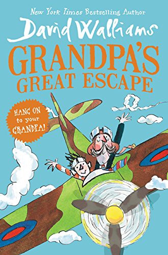 David Walliams, Tony Ross: Grandpa's Great Escape (Hardcover, 2017, Harpercollins, HarperCollins)