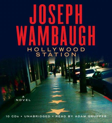 Joseph Wambaugh: Hollywood Station (AudiobookFormat, 2006, Hachette Audio)