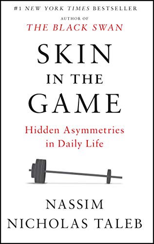 Nassim Nicholas Taleb: Skin in the Game (Paperback, 2020, Random House Trade Paperbacks)