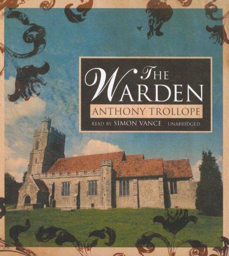 Anthony Trollope: The Warden (AudiobookFormat, 2006, Blackstone Audiobooks)