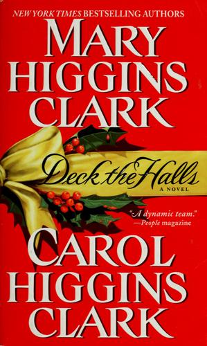 Mary Higgins Clark, Carol Higgins Clark: Deck the halls (Paperback, 2001, Pocket Books)