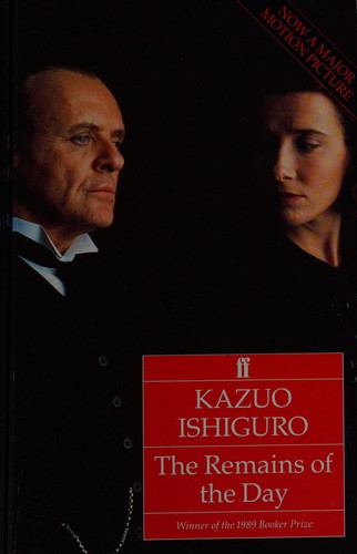 Kazuo Ishiguro: The remains of the day (1993, Faber and Faber)