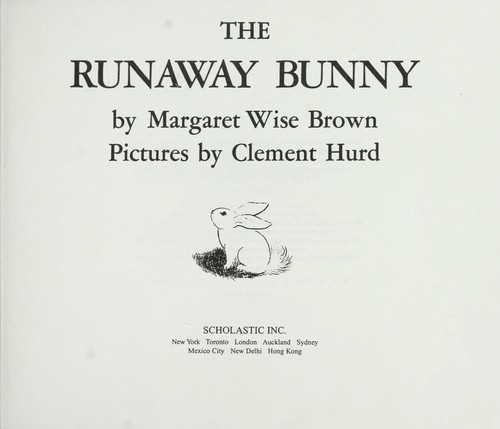 Margaret Wise Brown: The runaway bunny (Scholastic)