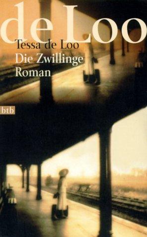 Tessa de Loo: Die Zwillinge. (Paperback, German language, 2001, Btb Bei Goldmann)