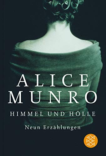 Alice Munro: Himmel und Holle (Paperback, 2006, Fischer Taschenbuch Vlg., Fischer Taschenbuch Verlag GmbH)