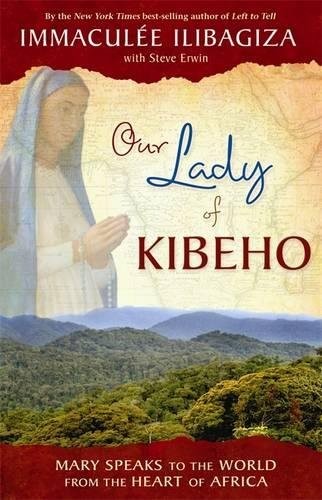 Immaculée Ilibagiza: Our Lady of Kibeho (Paperback, 2008, Hay House)