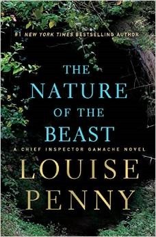 Louise Penny: The Nature of the Beast (2015, Minotaur Books)