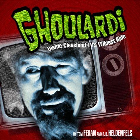 Tom Feran: Ghoulardi (1997, Gray & Co.)