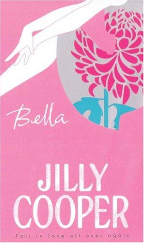 Jilly Cooper: Bella (Paperback, 2005, Corgi)