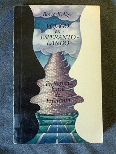 Boris Kolker: Vojagô en esperanto-lando (Esperanto language, 1992, Progress-Junior)