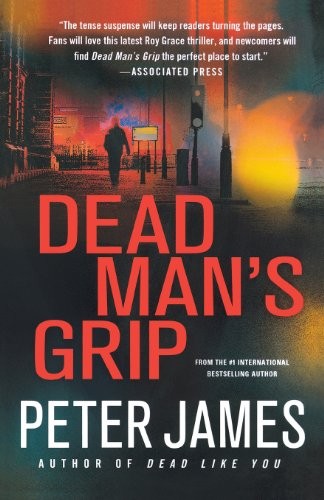 James, Peter: Dead Man's Grip (Paperback, 2012, Minotaur Books)