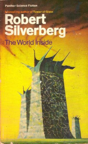 Robert Silverberg: The world inside (1978, Panther)