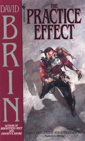 David Brin: The Practice Effect (Bantam Spectra Book) (Paperback, 1995, Spectra)