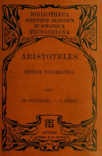 Aristotle: Aristotelis Ethica Nicomachea (Ancient Greek language, 1903, In aedibus B.G. Teubneri)