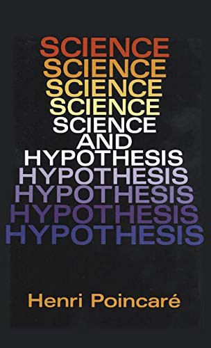 Henri Poincaré: Science and Hypothesis (Hardcover, 2013, Dover Publications)