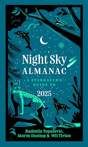 Storm Dunlop, Wil Tirion, Radmila Topalovic: Night Sky Almanac (Hardcover, Collins)