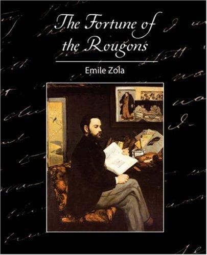 Émile Zola: The Fortune of the Rougons (Paperback, 2007, Book Jungle)