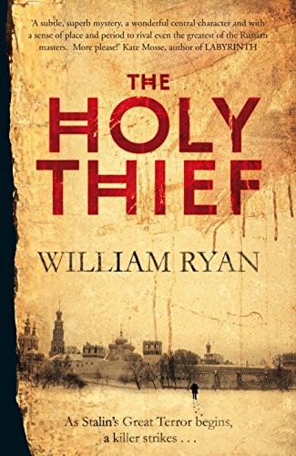 William Ryan: The Holy Thief (Hardcover, 2010, Mantle MacMillan)