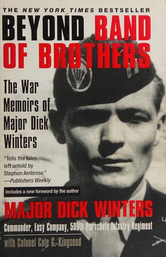 Dick Winters, Cole C. Kingseed: Beyond Band of Brothers (2007, Berkley Trade)