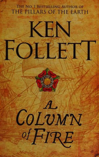 Ken Follett: A Column of Fire (Paperback, 2017, Pan)