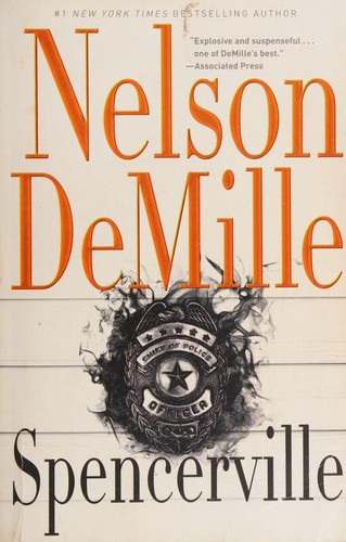 Nelson DeMille: Spencerville (2015, Grand Central Publishing)