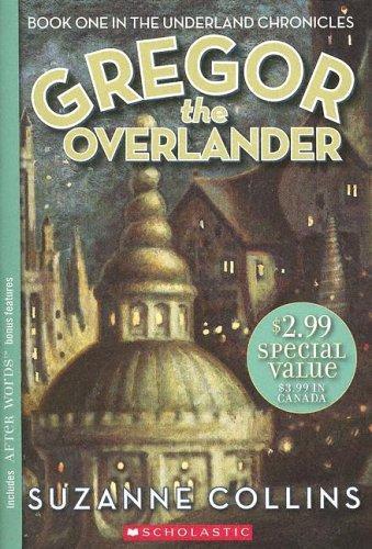 Suzanne Collins: Gregor the Overlander (Underland Chronicles, #1)