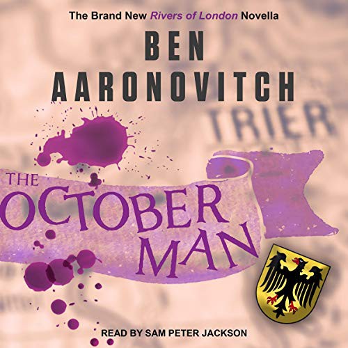 Ben Aaronovitch: The October Man (AudiobookFormat, 2021, Tantor and Blackstone Publishing)