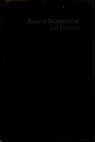 Jean-Paul Sartre: Between existentialism and Marxism (1975, Pantheon Books)
