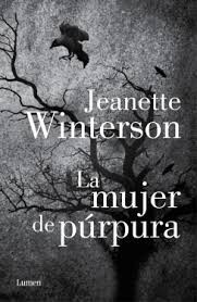 Jeanette Winterson: La mujer de púrpura (Spanish language, 2013, Lumen)