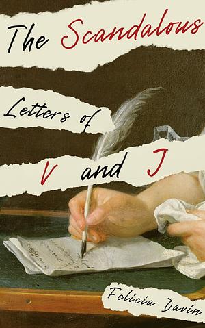 Felicia Davin: Scandalous Letters of V and J (2023, Etymon Press)