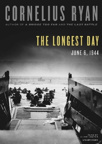 Cornelius Ryan: The Longest Day (AudiobookFormat, 2012, Blackstone Audio, Inc.)