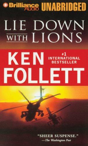 Ken Follett: Lie Down with Lions (AudiobookFormat, 2007, Brilliance Audio on CD Unabridged)