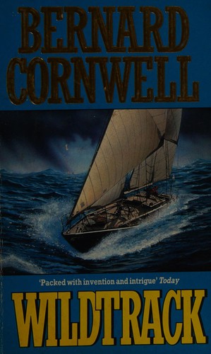 Bernard Cornwell: WILDTRACK (Paperback, 1992, TIME WARNER PAPERBACKS)