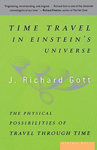 J. Richard Gott: Time Travel in Einstein's Universe (2002)